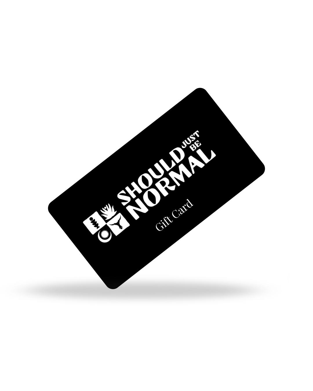 Should Just Be Normal Digital Gift Card